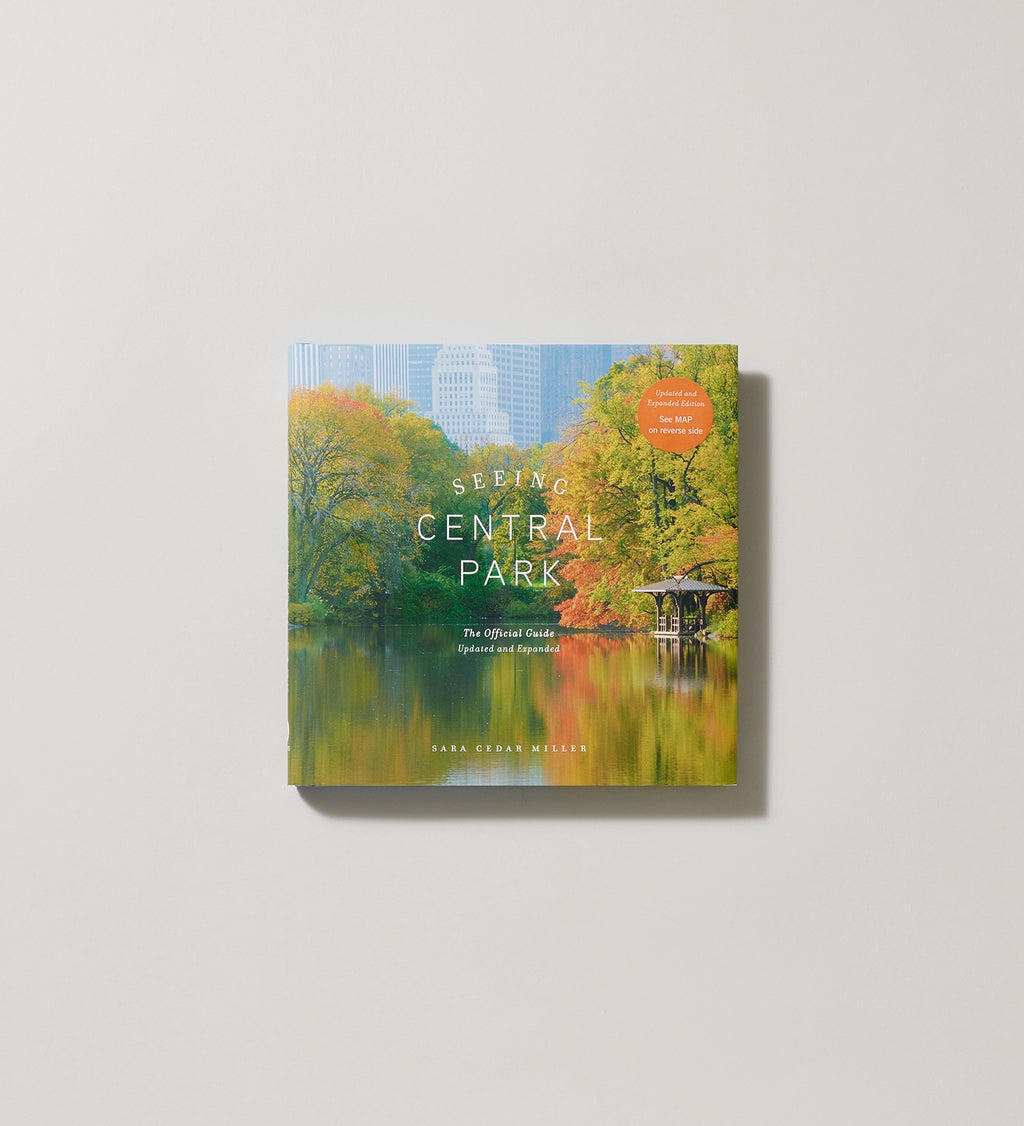 Seeing Central Park: The Official Guide – Updated & Signed Edition