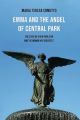 Emma and the Angel of Central Park: The Story of a New York Icon