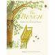 In The Bench, Meghan, The Duchess of Sussex, touchingly captures the evolving and expanding relationship between father and son and reminds us of the many ways that love can take shape and be expressed in a modern family. Hardcover, 40 pages, Ages 3 to 7