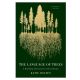 This bestseller by Katie Holten gathers writings from over fifty contributors including Ursula K. Le Guin,, Zadie Smith, James Gleick, Elizabeth Kolbert, Plato, and many other notables that illuminate an abiding love for the magic of trees. Paperback, 320
